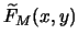 $\widetilde{F}_M(x,y)$